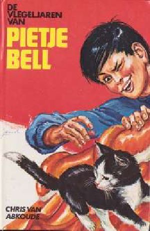 [Pietje Bell 06] • De Vlegeljaren van Pietje Bell